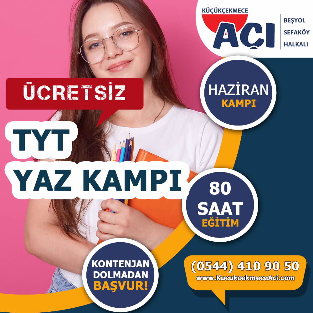 TYT Yaz Kampı Başvurusu İçin Tıklayın - Küçükçekmece AÇI, Beşyol, Sefaköy, Halkalı, Atakent TYT Yaz Kampı Başvurusu İçin Tıklayın - Küçükçekmece AÇI, Beşyol, Sefaköy, Halkalı, Atakent