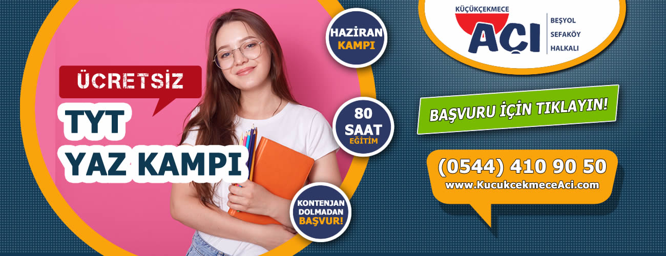 TYT Yaz Kampı Başvurusu İçin Tıklayın - Küçükçekmece AÇI, Beşyol, Sefaköy, Halkalı, Atakent TYT Yaz Kampı Başvurusu İçin Tıklayın - Küçükçekmece AÇI, Beşyol, Sefaköy, Halkalı, Atakent