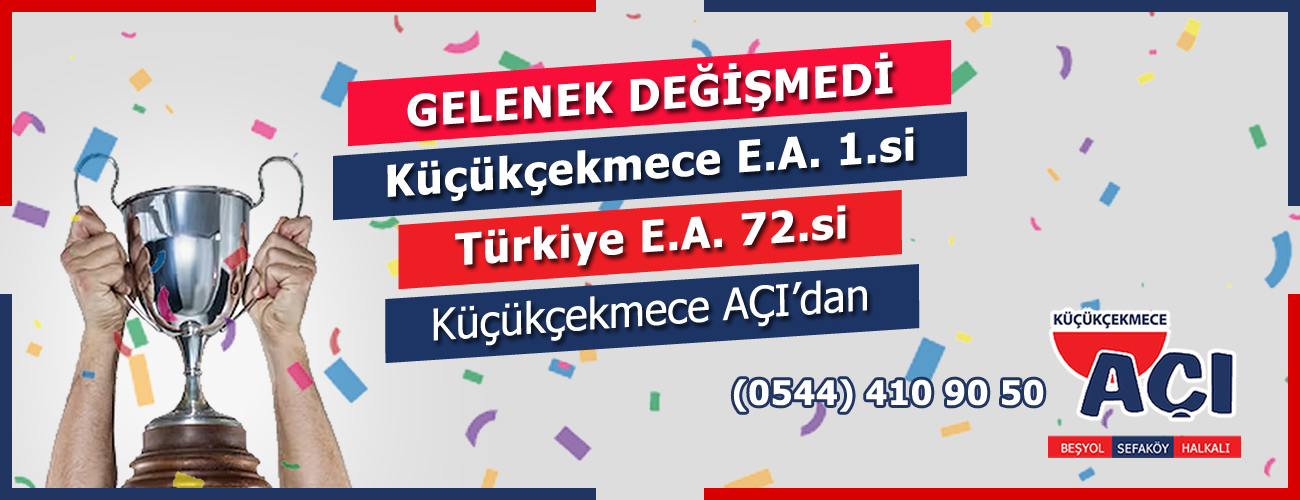 Küçükçekmece 1.si Türkiye 72.si - Küçükçekmece AÇI - Beşyol Sefaköy Halkalı Açı Özel Öğretim Kursu Küçükçekmece 1.si Türkiye 72.si - Küçükçekmece AÇI - Beşyol Sefaköy Halkalı Açı Özel Öğretim Kursu